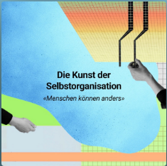 Die Kunst der Selbstorganisation